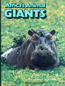 Africa's Animal Giants (Books for Young Explorers)
