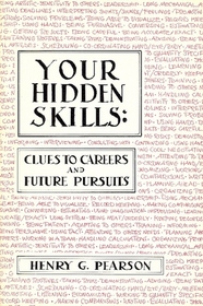 Your Hidden Skills: Clues to Careers and Future Pursuits