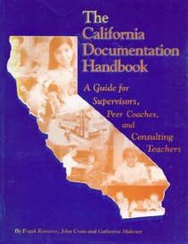 The California Documentation Handbook (Guide for Supervisors, Peer Coaches, Consulting Teachers)