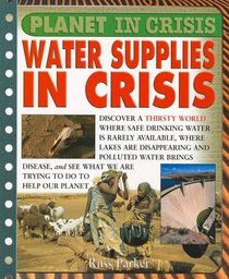 Water Crisis (Planet in Crisis)