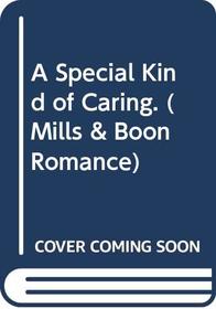 A Special Kind of Caring (Romance)