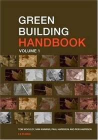 Green Building Handbook: A Guide to Building Products and Their Impact on the Environment