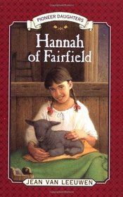 Hannah of Fairfield (Pioneer Daughters)