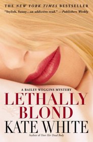 Lethally Blond (Bailey Weggins, Bk 5)