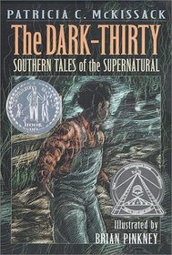 Dark-Thirty Southern Tales of the Supernatural