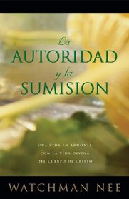 Authority and Submission (Spanish Edition)