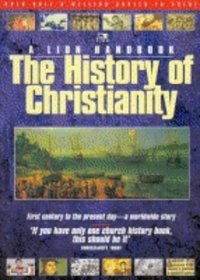 A Lion Handbook: the History of Christianity (Lion Handbooks)