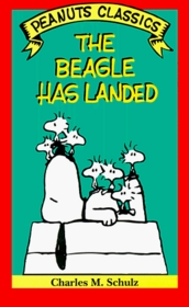 The Beagle Has Landed (Peanuts Classics)