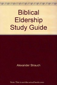 Biblical Eldership Study Guide