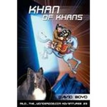 Khan of Khans: An Adventure with Genghis Khan (Milo the Wonderdog Adventures)