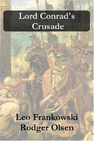 Lord Conrad's Crusade