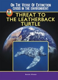 Threat to the Leatherback Turtle (Robbie Readers)