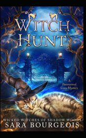 Witch Hunt (Wicked Witches of Shadow Woods)