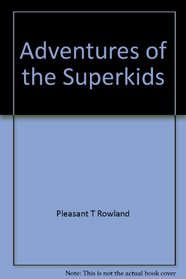 Adventures of the Superkids: A super way to learn (Addison-Wesley reading program)