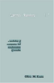 Women Crossing Boundaries: The Psychology of Immigration and the Transformations of Sexuality