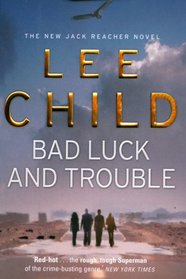 Bad Luck and Trouble (Jack Reacher, Bk 11)