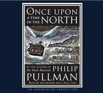 Once Upon a Time in the North (His Dark Materials, Bk 0.5) (Audio CD) (Unabridged)