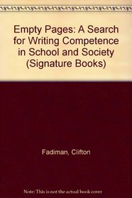 Empty Pages: A Search for Writing Competence in School and Society (Signature Books)