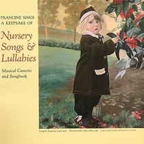 Francine Sings: A Keepsake of Nursery Songs and Lullabies (Musical Cassette and Songbook)