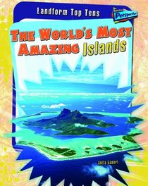 The World's Most Amazing Islands (Perspectives)