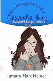 Southwest Cougars Year 1: The Extraordinarily Ordinary Life of Cassandra Jones