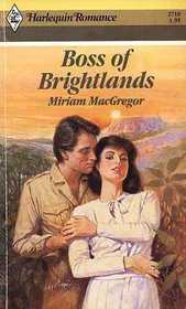 Boss of Brightlands (Harlequin Romance, No 2710)