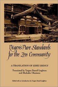 Dogen's Pure Standards for the Zen Community: A Translation of Eihei Shingi (S U N Y Series in Buddhist Studies)