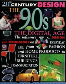 The 90s: The Digital Age (20th Century Design)