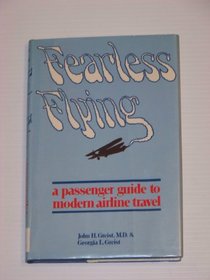 Fearless Flying: A Passenger Guide to Modern Airline Travel