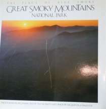Great Smoky Mountains National Park: The Place of Blue Smoke