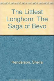 The Littlest Longhorn: The Saga of Bevo