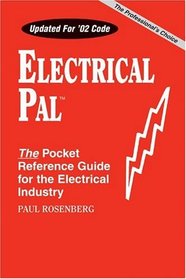 Electrical Pal: The Basic Pocket Reference Guide for the Electrical Industry (Pal Engineering Reference Publications)