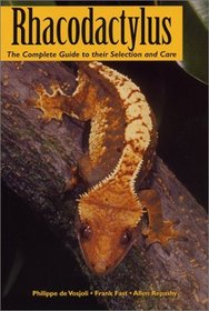 Rhacodactylus: The Complete Guide to their Selection and Care