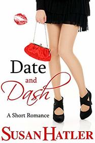 Date and Dash (Better Date than Never)