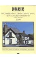 Johansens Recommended Traditional Inns, Hotels  Restaurants: Great Britain 2000 (Recommended Country Houses  Traditional Small Hotels - Great Britain  Ireland)