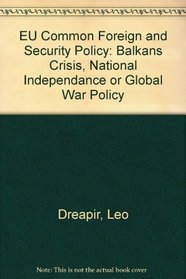National Independence or Global War Policy? (EU Common Foreign & Security Policy)