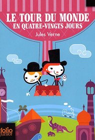 Tour Du Monde En 80 Jou (Folio Junior) (French Edition)