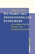 Die Kunst des professionellen Schreibens. Ein Leitfaden fr die Geistes- und Sozialwissenschaften.