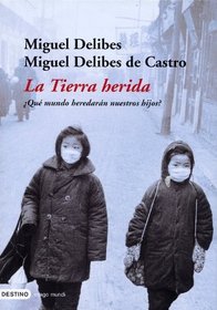 La Tierra Herida (Imago Mundi) (Spanish Edition)