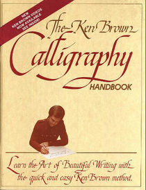 The Ken Brown Calligraphy Handbook