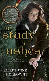 A Study in Ashes (Baskerville Affair, Bk 3)