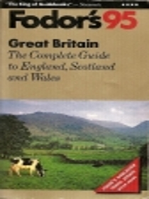 Great Britain '95: The Complete Guide to England, Scotland and Wales (Fodor's England)