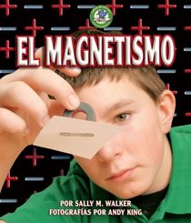 El Magnetismo/Magnetism (Libros De Energia Para Madrugadores / Early Bird Energy) (Spanish Edition)