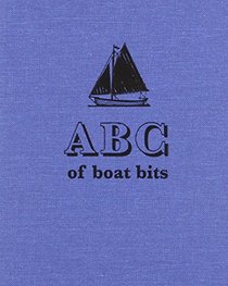ABC of Boat Bits: An Introduction to Sailing in a Winkle Brig