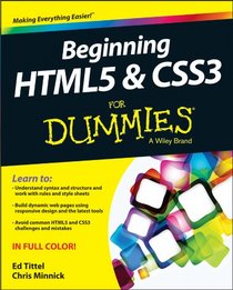Beginning HTML5 and CSS3 For Dummies (For Dummies (Computer/Tech))