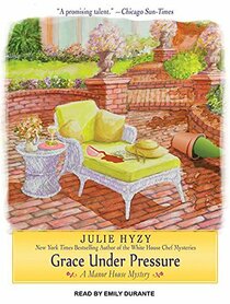 Grace Under Pressure (Manor House Mystery, Bk 1) (Audio MP3 CD) (Unabridged)
