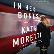 In Her Bones: A Novel