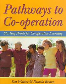 Pathways to Co-Operation: Starting Points for Co-Operative Learning