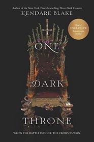 One Dark Throne (B&N Exclusive Edition) (Three Dark Crowns Series #2)