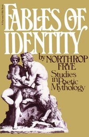 Fables of Identity Studies in Poetic Mythology